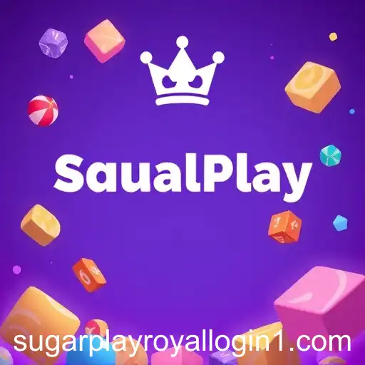 Exploring 'Casual Play': The Alluring World of SugarPlayRoyal Login